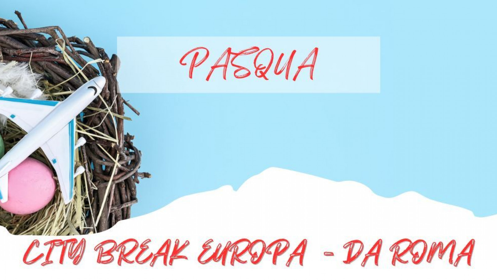 2025 europa pasqua city break IN3